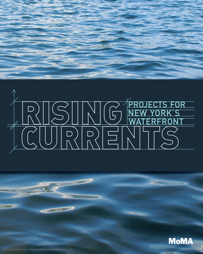Rising Currents: Projects for New York's Waterfront